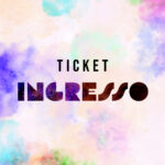 BIGLIETTO DI INGRESSO
